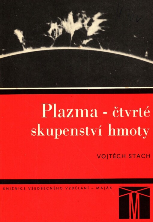 Plazma - čtvrté skupenství hmoty