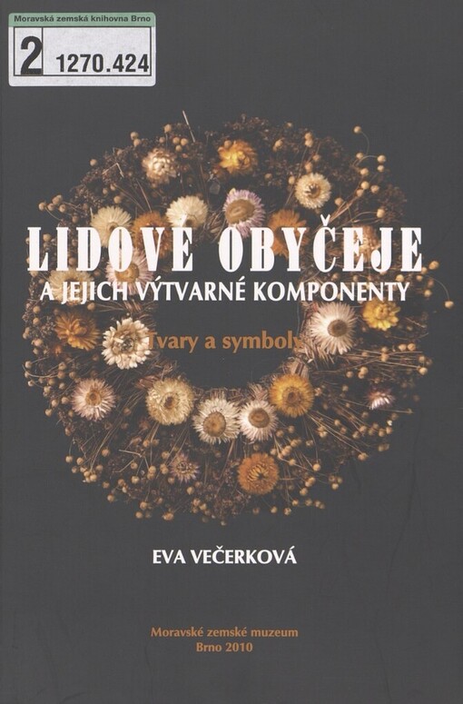 Lidové obyčeje a jejich výtvarné komponenty: tvary a symboly