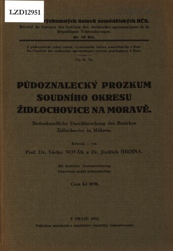 Půdoznalecký prozkum soudního okresu Židlochovice na Moravě =Bodenkundliche Durchforschung des Bezirkes Židlochovice in Mähren