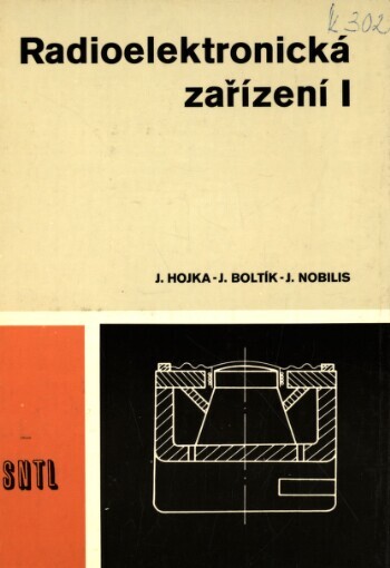 Radioelektronická zařízení :učebnice pro SPŠ elektrotechn. stud. oboru Elektronická a sdělovací zařízení.[Díl] 1
