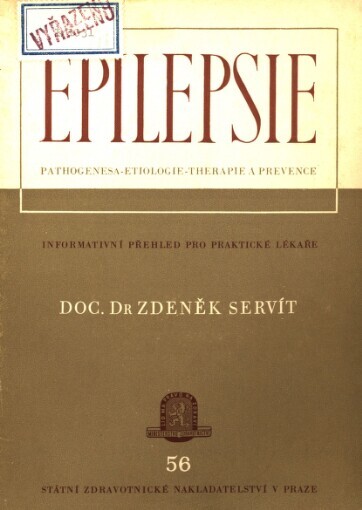 Epilepsie :Pathogenesa, etiologie, therapie a prevence : Informativní přehled pro praktické lékaře
