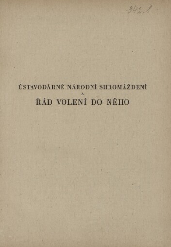 Ústavodárné Národní shromáždění a řád volení do něho :text zákonů, vedlejší předpisy, materiálie a vysvětlivky