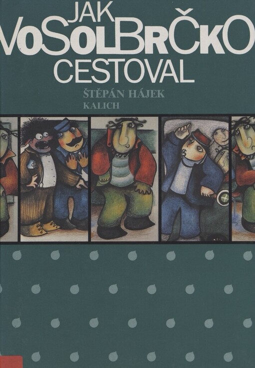 Jak Vosolbrčko cestoval