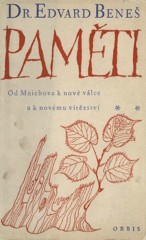 Paměti.[Část II., svazek 1],Od Mnichova k nové válce a k Novému vítězství