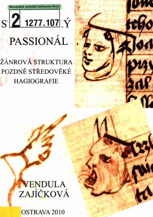 Staročeský Passionál: žánrová struktura pozdně středověké hagiografie