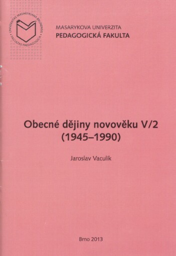Obecné dějiny novověku V/2 :(1945-1990)