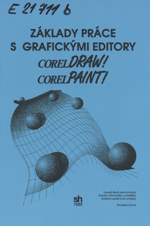 Základy práce s grafickými editory: CorelDRAW! : CorelPAINT!