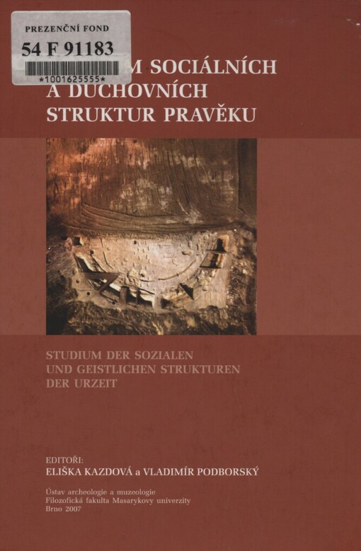 Studium sociálních a duchovních struktur pravěku =: Studium der sozialen und geistlichen Strukturen der Urzeit