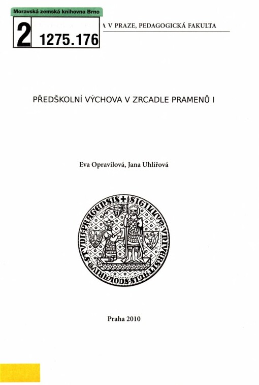 Předškolní výchova v zrcadle pramenů I