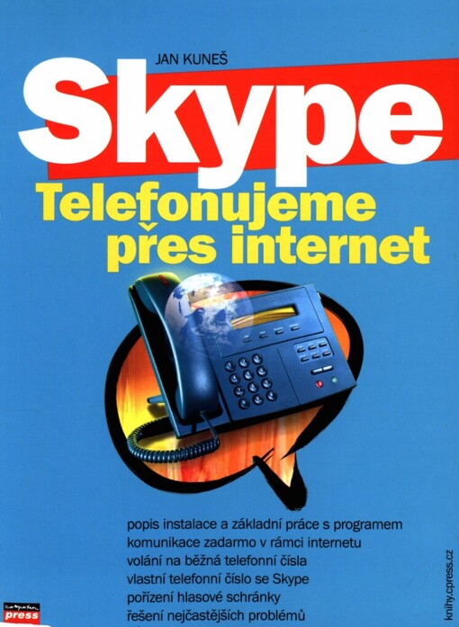 Skype: telefonujeme přes Internet, Vyd. 1.