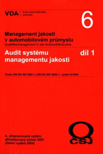 Audit systému managementu jakosti :podle DIN EN ISO 9001 a DIN EN ISO 9004, díl 1, vydání 8/1984 : 4., přepracované vydání, aktualizovaný dotisk 2003
