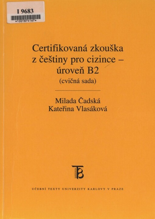 Certifikovaná zkouška z češtiny pro cizince - úroveň B2: (cvičná sada)