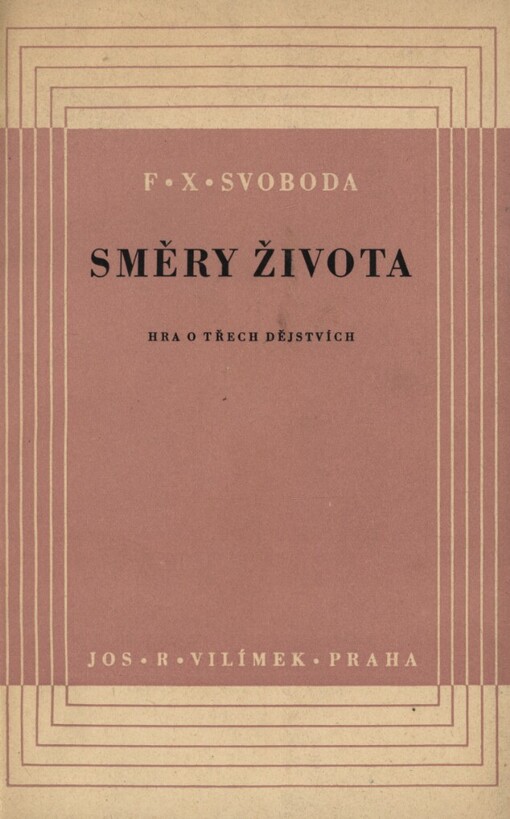 Směry života: hra o třech dějstvích