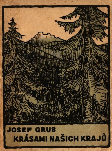 Vlastními lány :Krásami našich krajů.Díl 1