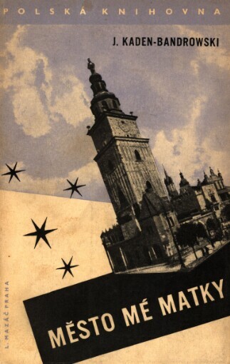 Město mé matky: román ; Ve stínu zapomenuté olše