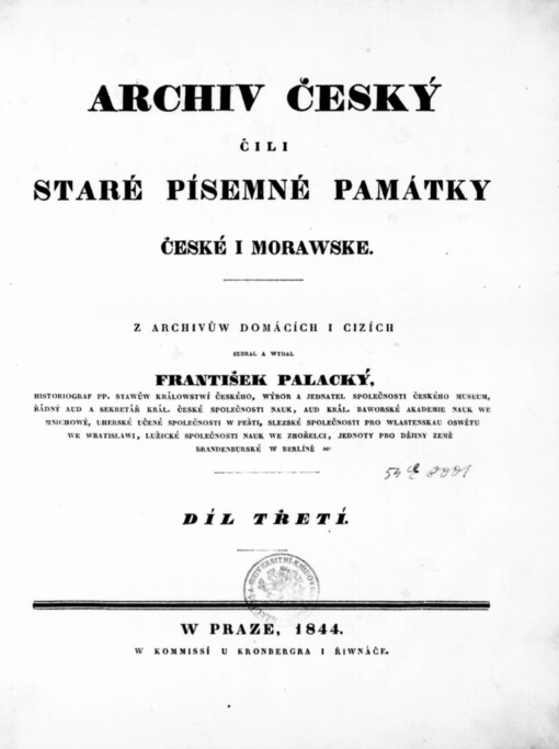 Archiv český, čili, Staré písemné památky české i morawske.Díl třetí
