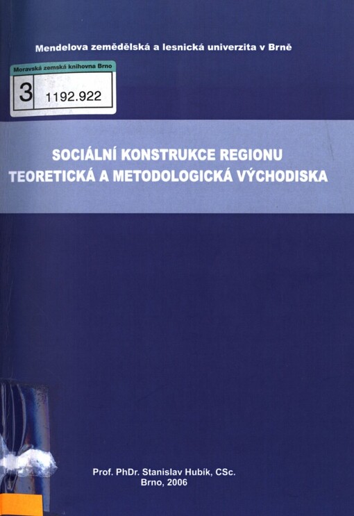 Sociální konstrukce regionu: teoretická a metodologická východiska