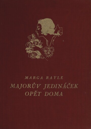 Majorův jedináček opět doma: dívčí román