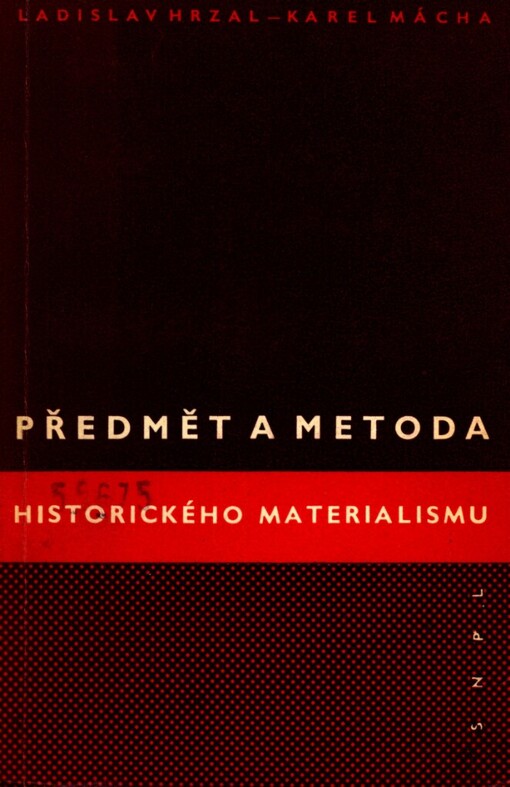 Předmět a metoda historického materialismu :základní otázky