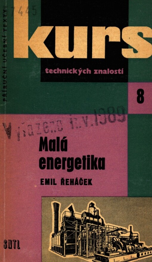 Malá energetika :základy energetického hospodaření pro pracující a energetiky v průmyslu