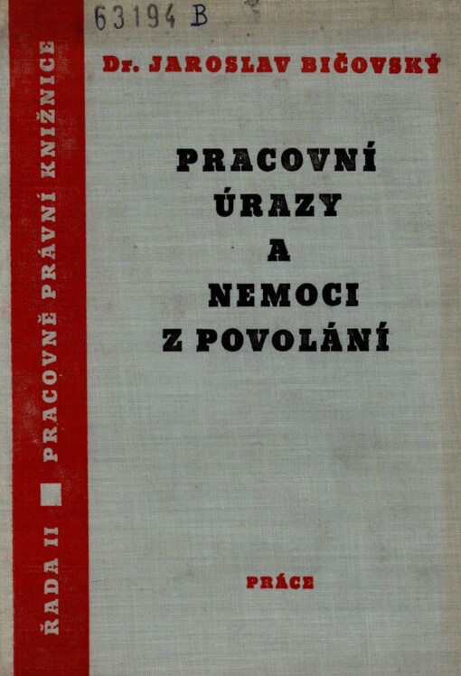 Pracovní úrazy a nemoci z povolání :[Určeno také pro] studenty