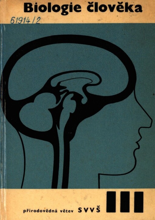 Biologie člověka pro 3. ročník středních všeobecně vzdělávacích škol :Přírodovědná větev