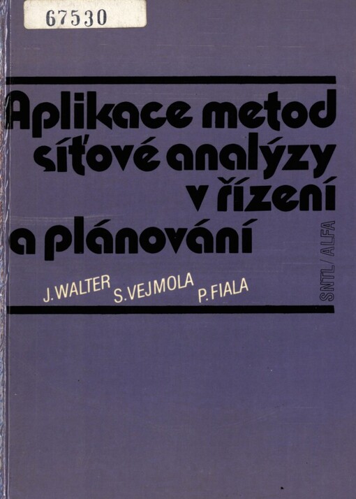 Aplikace metod síťové analýzy v řízení a plánování