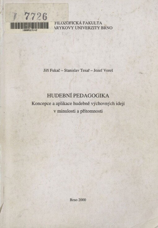 Hudební pedagogika: koncepce a aplikace hudebně výchovných idejí v minulosti a přítomnosti