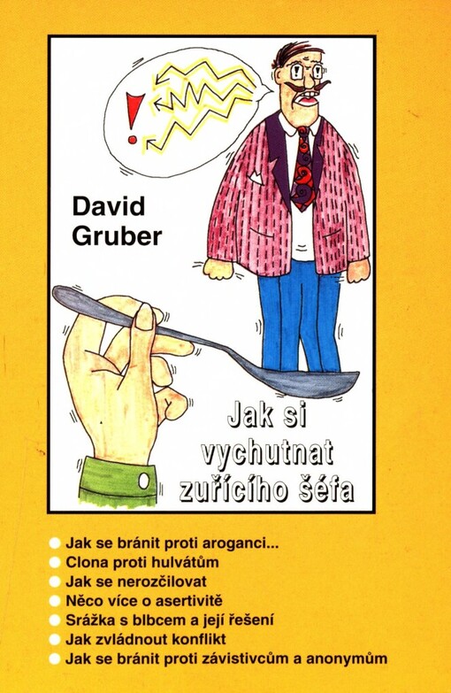 Jak si vychutnat zuřícího šéfa