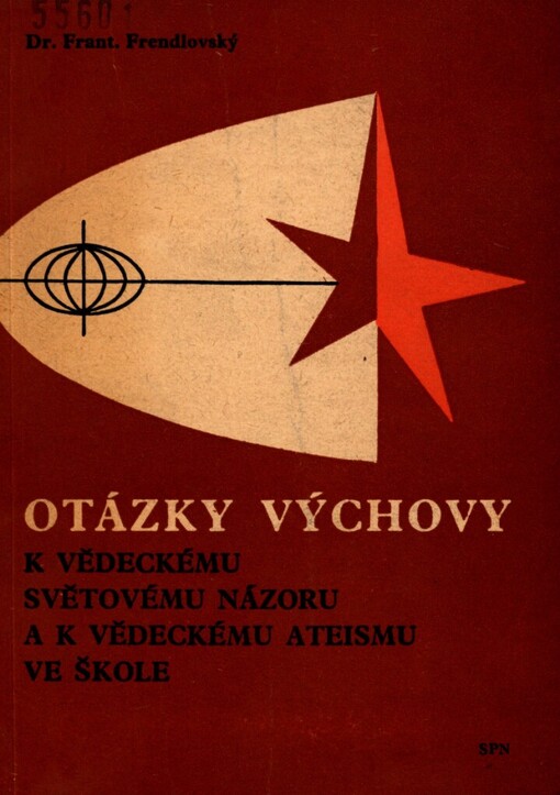 Otázky výchovy k vědeckému světovému názoru a k vědeckému ateismu ve škole