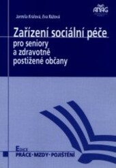 Zařízení sociální péče pro seniory a zdravotně postižené občany /