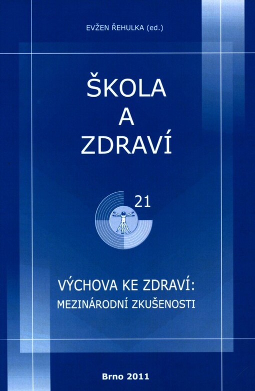 Škola a zdraví pro 21. století, 2010: výchova ke zdraví: mezinárodní zkušenosti