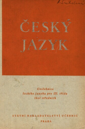 Český jazyk: cvičebnice českého jazyka pro 3. třídu škol středních