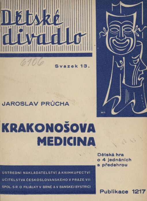 Krakonošova medicina: pohádková veselohra pro děti se zpěvy a reji o 4 jednáních s předehrou