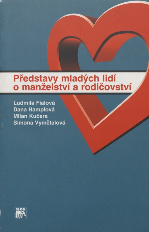 Představy mladých lidí o manželství a rodičovství