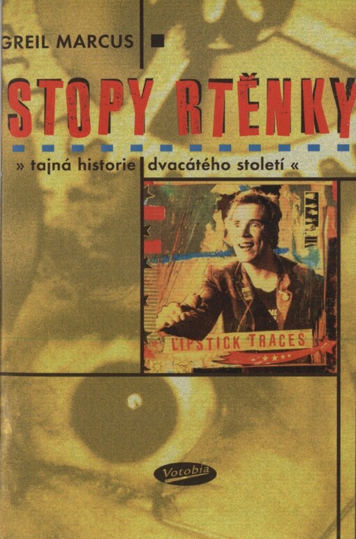 Stopy rtěnky: tajná historie dvacátého století