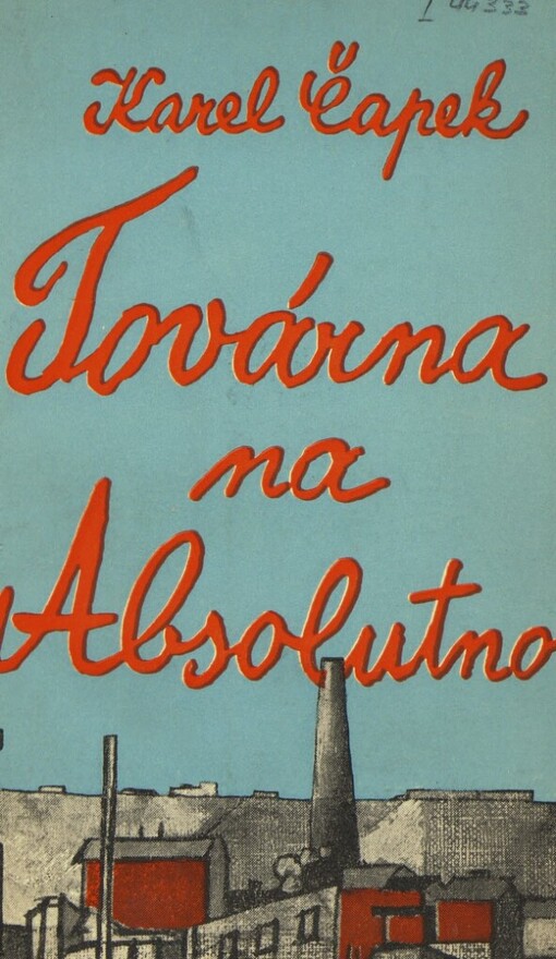 Továrna na absolutno :román feuilleton