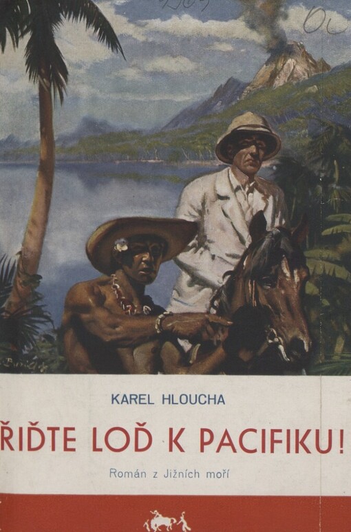 Řiďte loď k Pacifiku!: román z Jižních moří