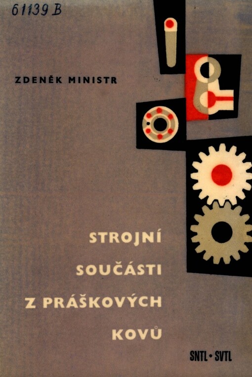 Strojní součásti z práškových kovů