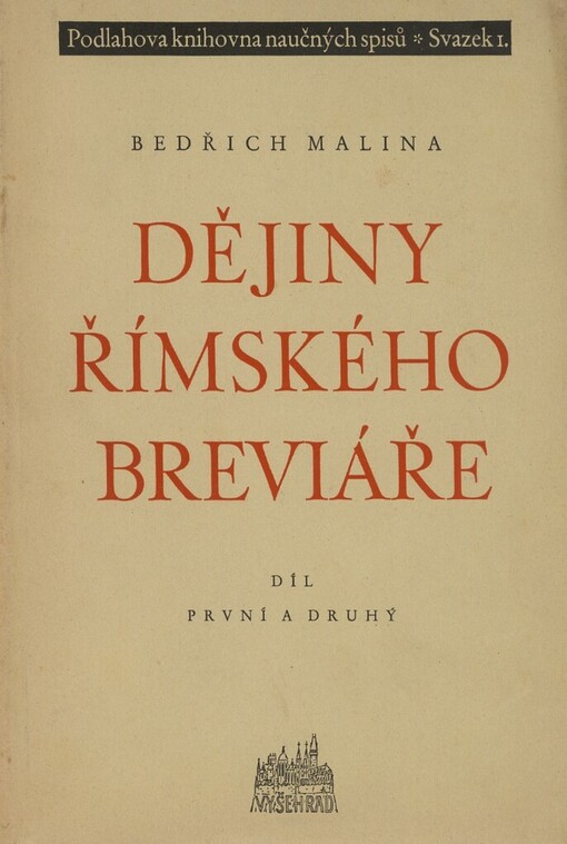 Dějiny římského breviáře.Díl první a druhý