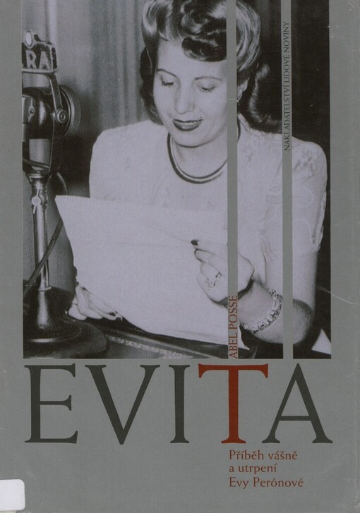 Evita: příběh vášně a utrpení Evy Perónové