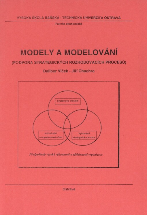 Modely a modelování: (podpora strategických rozhodovacích procesů)