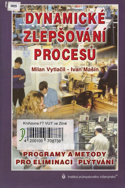 Dynamické zlepšování procesů: programy a metody pro eliminaci plýtvání