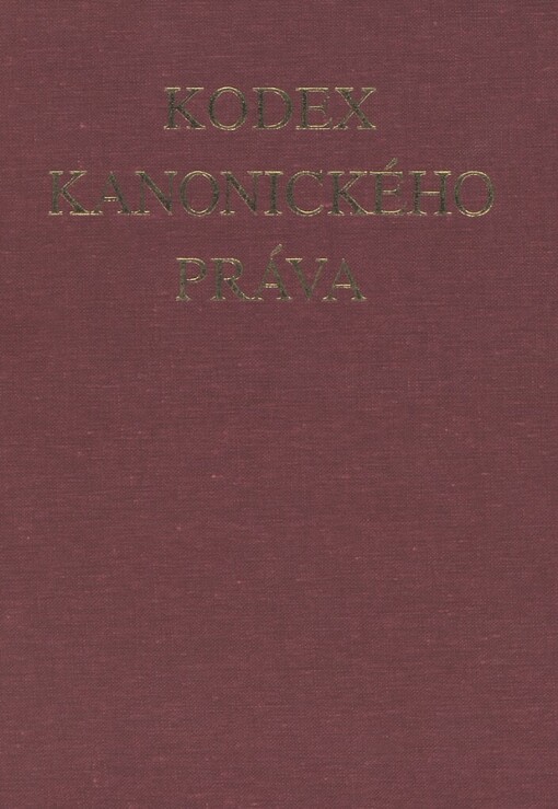 Kodex kanonického práva: úřední znění textu a překlad do češtiny : latinsko-české vyd. s věc. rejstř