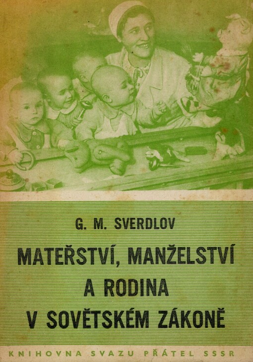 Mateřství, manželství a rodina v sovětském zákoně