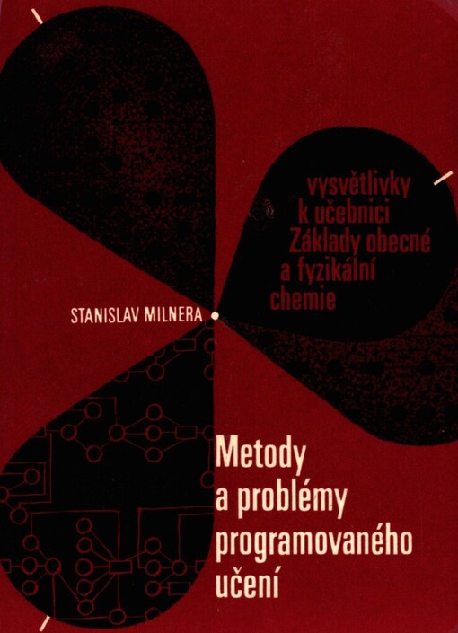 Metody a problémy programovaného učení :vysvětlivky k učebnici Základy obecné a fyzikální chemie