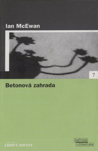 Betonová zahrada / Ian McEwan ; [přeložila Marie Brabencová-Válková]