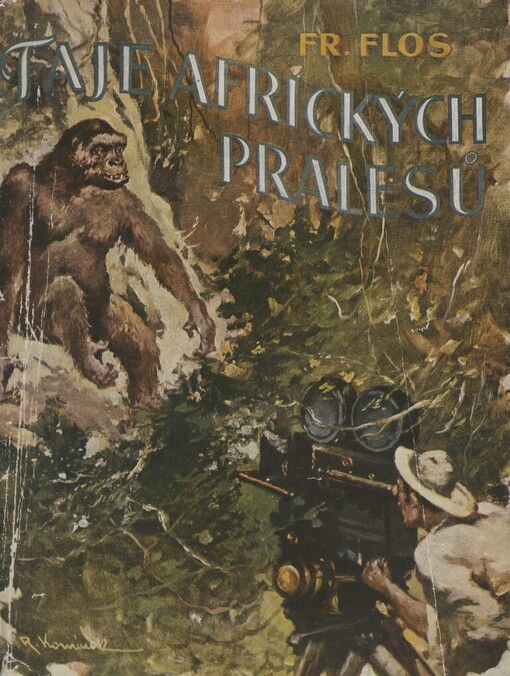 Taje afrických pralesů :lovecká dobrodružství ve Střední Africe