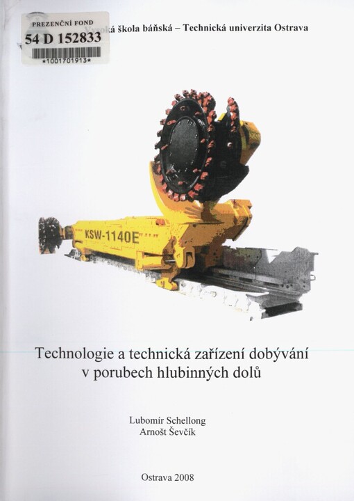 Technologie a technická zařízení dobývání v porubech hlubinných dolů