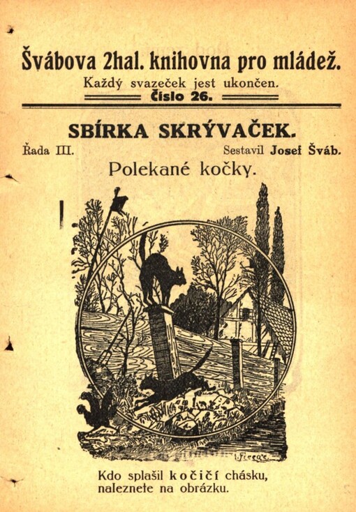Sbírka skrývaček, Řada III